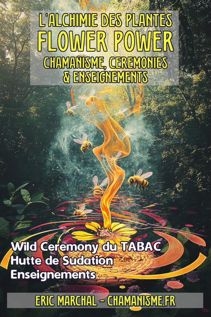 Flower Power Ceremonie Tabac Chamanisme